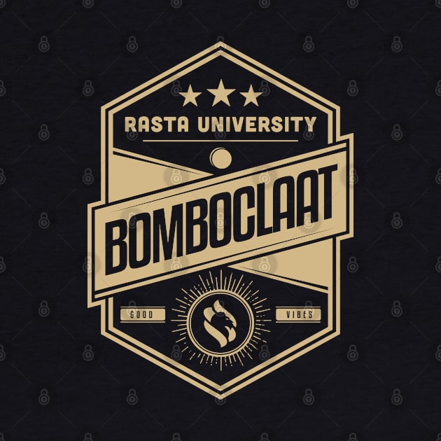 Rasta University Bomboclaat Reggae by rastauniversity